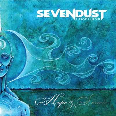 アルバム/Chapter VII: Hope & Sorrow/Sevendust