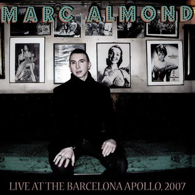 アルバム/Live At The Barcelona Apollo, 2007/Marc Almond