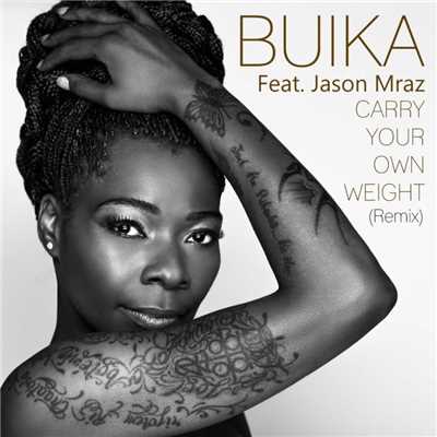 シングル/Carry your own weight (feat. Jason Mraz) [Remix]/Buika