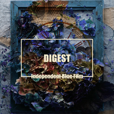 シングル/DIGEST -Independent Blue Film-/vistlip