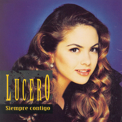アルバム/Siempre Contigo/Lucero