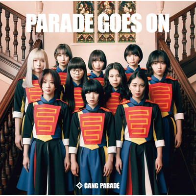 アルバム/PARADE GOES ON/GANG PARADE