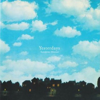 アルバム/Yesterdays/松尾 一彦