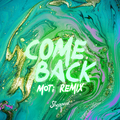 シングル/Come Back (Explicit) (MOTi Remix)/Sheppard
