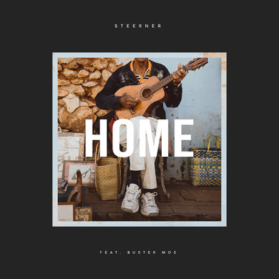 シングル/Home (featuring Buster Moe)/Steerner
