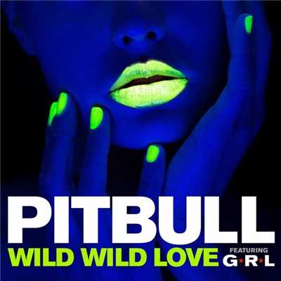 ワイルド・ワイルド・ラヴ feat. G.R.L./Pitbull