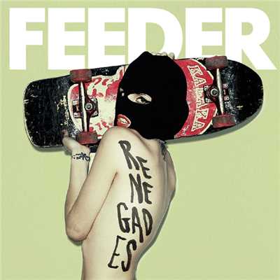 アルバム/レネゲイズ/Feeder