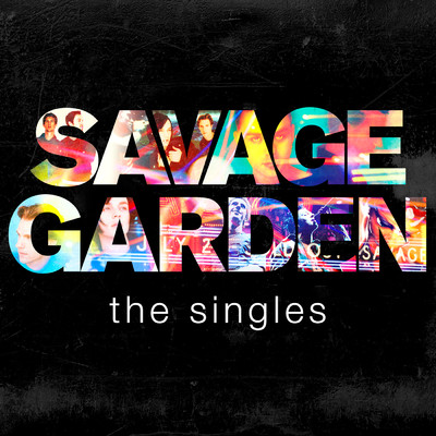 シングル/I Want You/Savage Garden