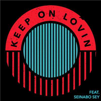 シングル/Keep On Lovin' (featuring Seinabo Sey)/MagnusTheMagnus