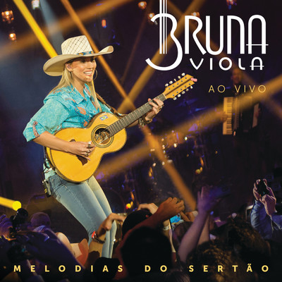 Melodias Do Sertao (Ao Vivo)/Bruna Viola