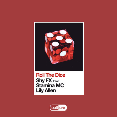 Roll The Dice (feat. Stamina MC & Lily Allen)/SHY FX