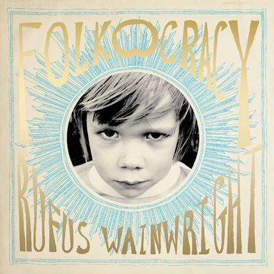 アルバム/Folkocracy/Rufus Wainwright