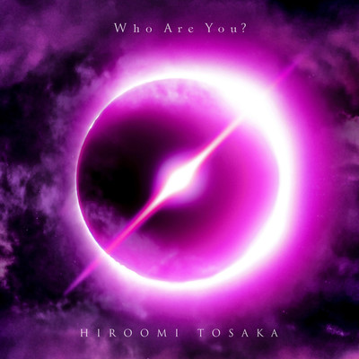 アルバム/Who Are You？/HIROOMI TOSAKA