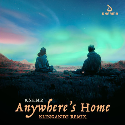 シングル/Anywhere's Home (Klingande Remix)/KSHMR