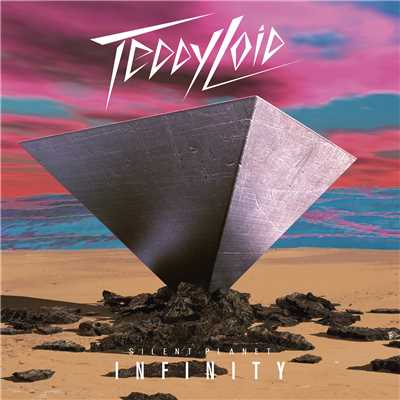 アルバム/SILENT PLANET: INFINITY/TeddyLoid
