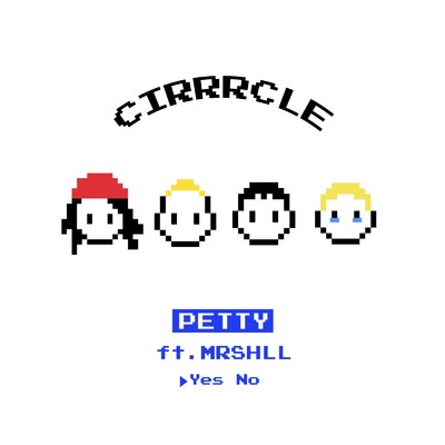 シングル/PETTY (Remix) [feat. MRSHLL]/CIRRRCLE