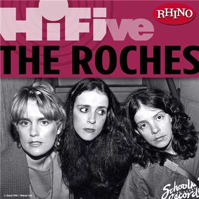 アルバム/Rhino Hi-Five: The Roches/The Roches