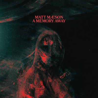 シングル/A Memory Away/Matt Maeson