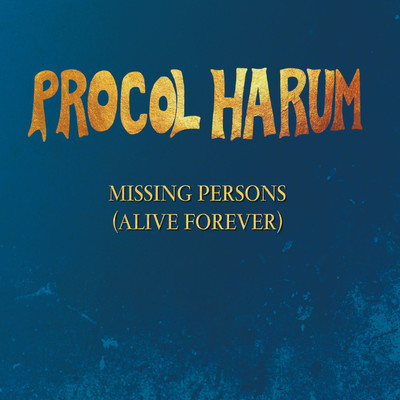 シングル/Missing Persons (Alive Forever) [Radio Edit]/プロコル・ハルム