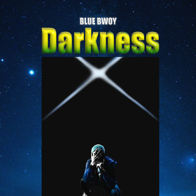Darkness/BLUE BWOY
