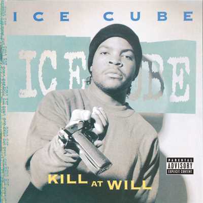 アルバム/Kill At Will (Explicit)/Ice Cube