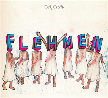 アルバム/FLEHMEN/Curly Giraffe