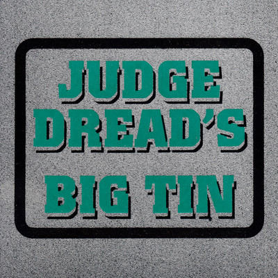 アルバム/Judge Dread's Big Tin/Judge Dread