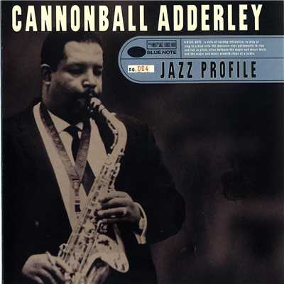 アルバム/Jazz Profile: Cannonball Adderley/キャノンボール・アダレイ