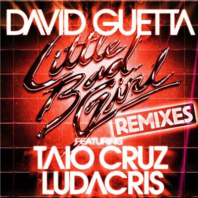 シングル/Little Bad Girl (Instrumental Club Mix)/David Guetta