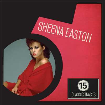 アルバム/15 Classic Tracks: Sheena Easton/シーナ・イーストン
