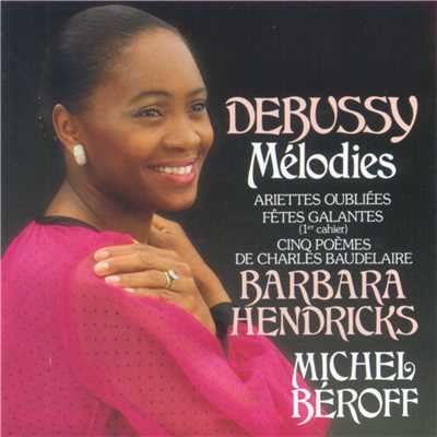 アルバム/Debussy Melodies/Barbara Hendricks