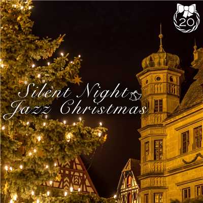 Silent Night Jazz Christmas 〜素敵な夜に聴くオトナのクリスマスジャズベスト〜/Various Artists