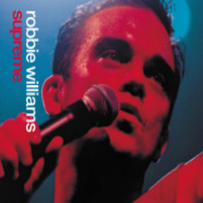 シングル/Supreme (Live From Manchester)/Robbie Williams
