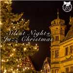 アルバム/Silent Night Jazz Christmas 〜素敵な夜に聴くオトナのクリスマスジャズベスト〜/Various Artists
