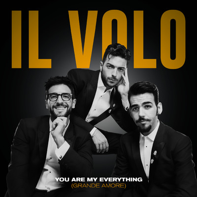シングル/You Are My Everything (Grande Amore)/Il Volo