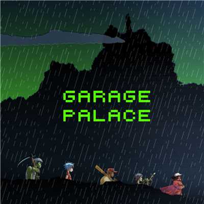 Garage Palace (feat. Little Simz)/Gorillaz