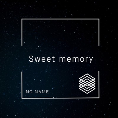 シングル/Sweet memory/NO NAME