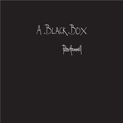 A Black Box/Peter Hammill