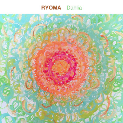 シングル/Dahlia (p.t.t.m. Remix)/Ryoma