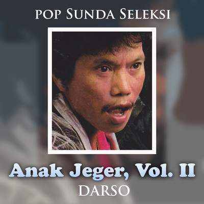 アルバム/Pop Sunda Seleksi Anak Jeger, Vol. II/Darso