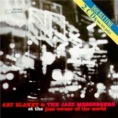 アルバム/アット・ザ・ジャズ・コーナー・オブ・ザ・ワールド/Art Blakey & The Jazz Messengers