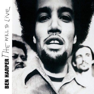 The Will To Live/Ben Harper