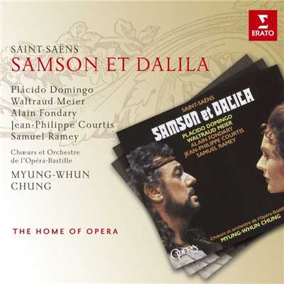 シングル/Samson et Dalila, Op. 47, Act 2: ”Samson, recherchant ma presence” (Dalila)/Myung-Whun Chung