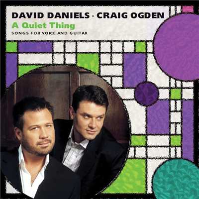 A Quiet Thing/David Daniels／Craig Ogden