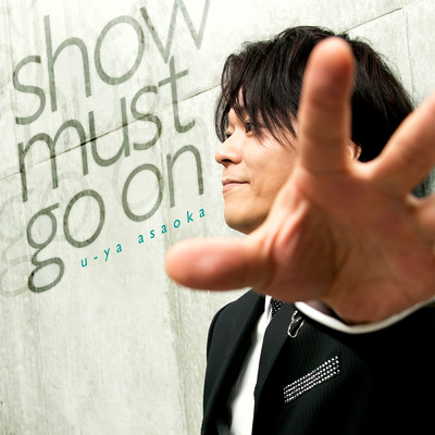 アルバム/Show must go on (Remaster2019)/浅岡雄也
