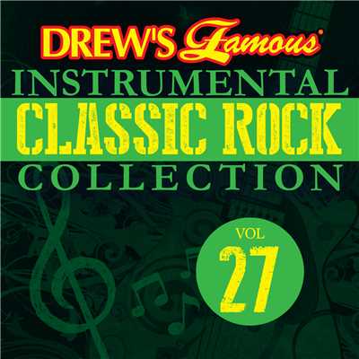 Drew's Famous Instrumental Classic Rock Collection (Vol. 27)/The Hit Crew