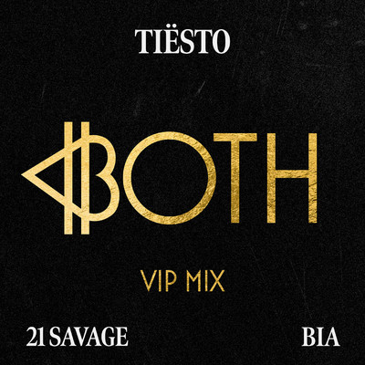 BOTH (with 21 Savage) [Tiesto's VIP Mix]/Tiesto & BIA