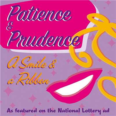 シングル/A Smile And A Ribbon/Patience & Prudence