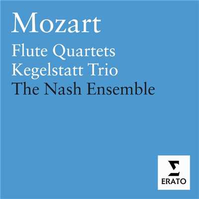 Mozart - Flute Quartets／Chamber Music/Nash Ensemble