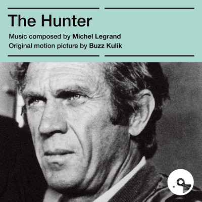アルバム/The Hunter (Original Motion Picture Score)/ミシェル・ルグラン